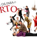 Vamos ao teatro com A Peça Que Dá Para O Torto